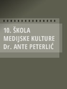 10. ŠKOLA MEDIJSKE KULTURE <i>Dr. ANTE PETERLIĆ</i>