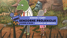 Senzorna projekcija u Brezovici  Animirani film Gordon i Paddy